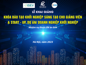 TRƯỜNG ĐẠI HỌC ĐIỆN LỰC THỰC HIỆN NHIỆM VỤ ĐỀ ÁN 844 - KHAI GIẢNG KHÓA ĐÀO TẠO KHỞI NGHIỆP SÁNG TẠO DÀNH CHO GIẢNG VIÊN VÀ START-UP, DỰ ÁN/DOANH NGHIỆP KHỞI NGHIỆP