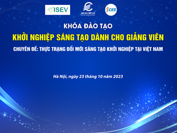 CHUYÊN ĐỀ 1: THỰC TRẠNG KHỞI NGHIỆP ĐỔI MỚI SÁNG TẠO TẠI VIỆT NAM - KHÓA ĐÀO TẠO KHỞI NGHIỆP SÁNG TẠO DÀNH CHO GIẢNG VIÊN