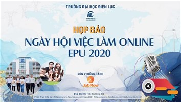 HỌP BÁO NGÀY HỘI VIỆC LÀM ONLINE 2020 & TOẠ ĐÀM “CHINH PHỤC NHÀ TUYỂN DỤNG, SINH VIÊN CẦN LÀM GÌ?”