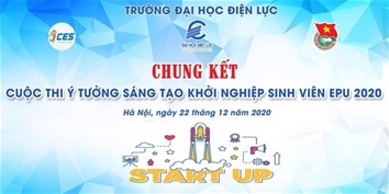 CHUNG KẾT CUỘC THI Ý TƯỞNG SÁNG TẠO KHỞI NGHIỆP SINH VIÊN EPU 2020