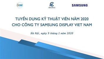 CÔNG TY SAMSUNG DISPLAY VIỆT NAM TỔ CHỨC TUYỂN DỤNG KỸ THUẬT VIÊN