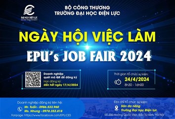 NHANH TAY ĐĂNG KÝ THAM GIA NGÀY HỘI VIỆC LÀM - EPU's JOB FAIR 2024